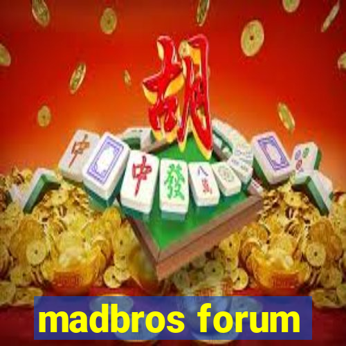 madbros forum