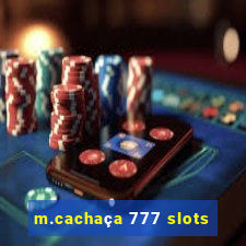 m.cachaça 777 slots