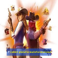 7 rabbit plataformaInformational