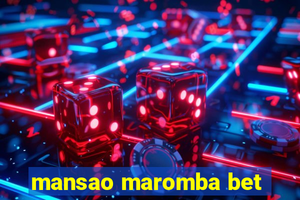 mansao maromba bet