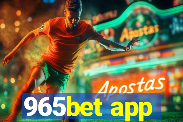 965bet app