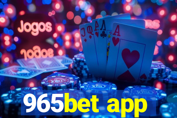 965bet app