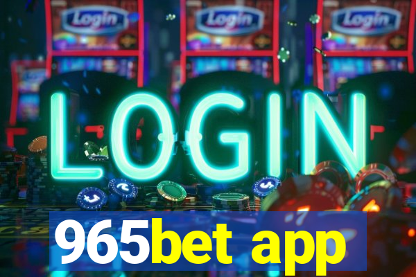 965bet app