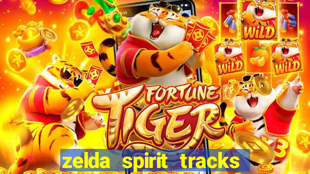 zelda spirit tracks rom pt br