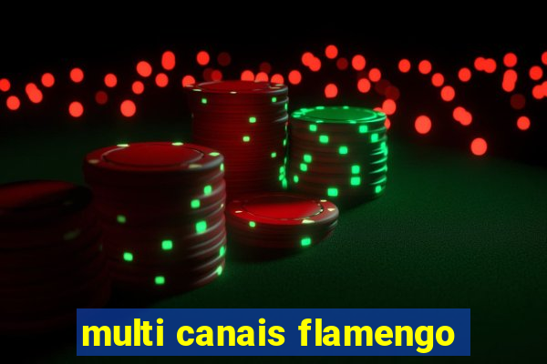 multi canais flamengo