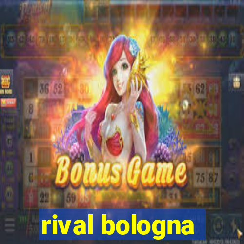 rival bologna