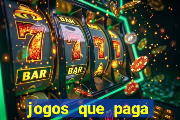 jogos que paga dinheiro de verdade no paypal