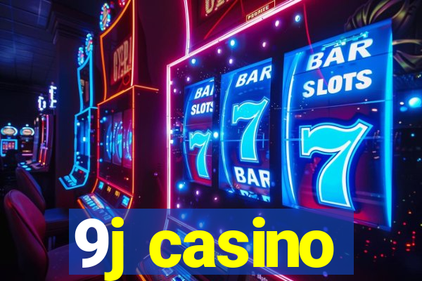 9j casino