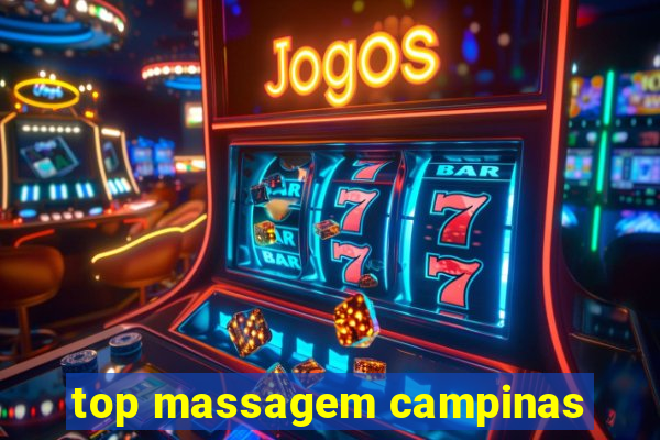 top massagem campinas