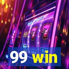 99 win