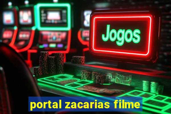 portal zacarias filme