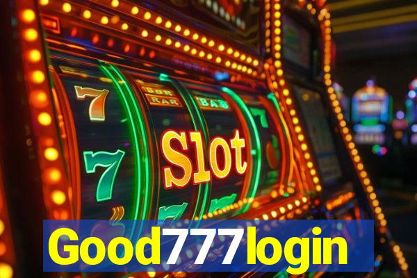 Good777login