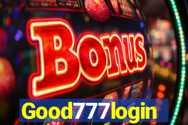 Good777login