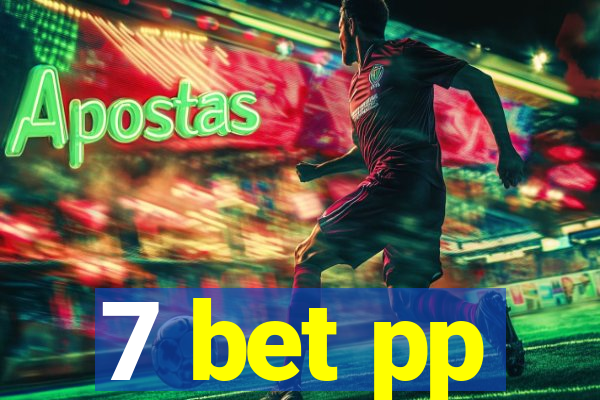 7 bet pp