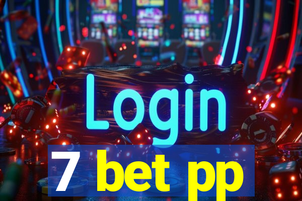 7 bet pp