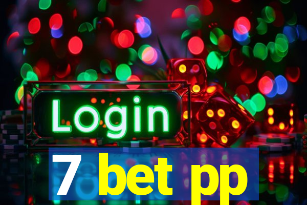 7 bet pp