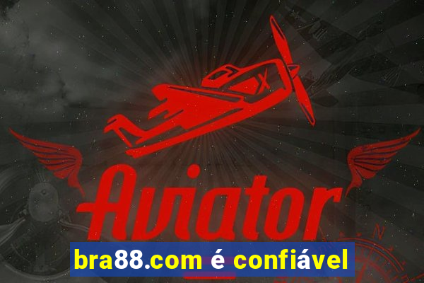 bra88.com é confiável