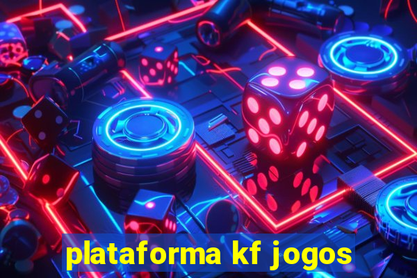 plataforma kf jogos