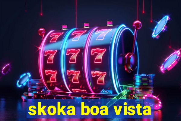 skoka boa vista