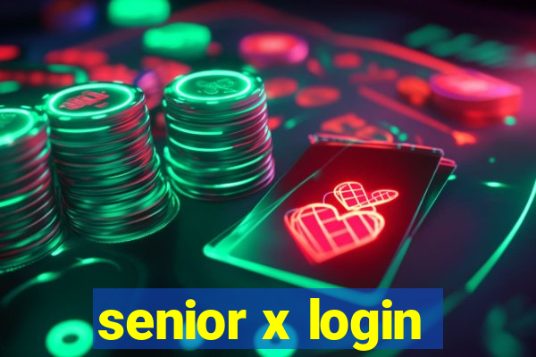 senior x login