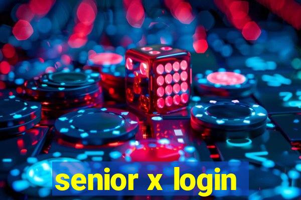 senior x login