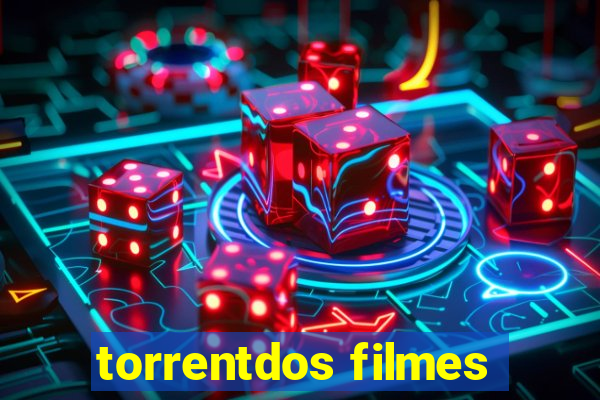 torrentdos filmes