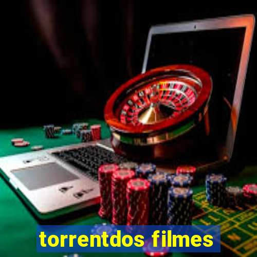 torrentdos filmes