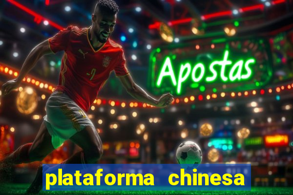 plataforma chinesa de jogos de cassino