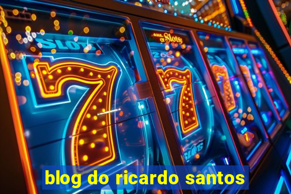 blog do ricardo santos