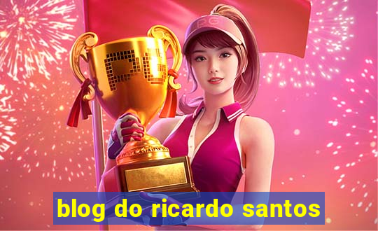 blog do ricardo santos