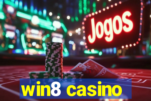 win8 casino