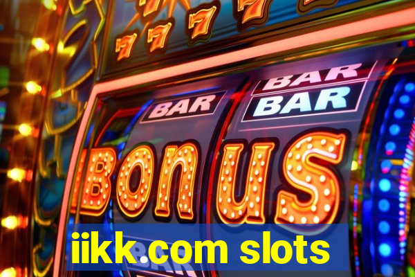 iikk.com slots