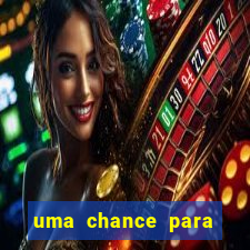 uma chance para lutar filme completo dublado