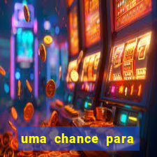 uma chance para lutar filme completo dublado