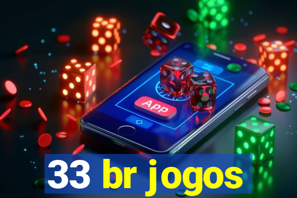 33 br jogos