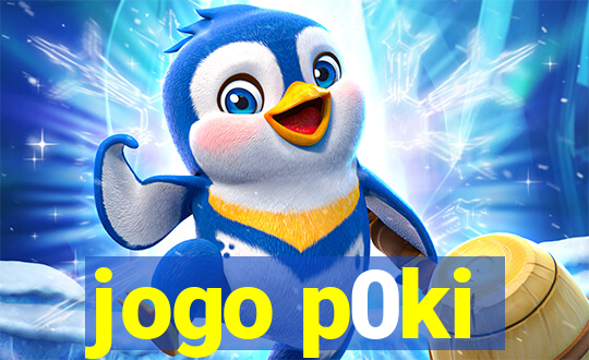 jogo p0ki