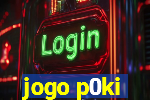 jogo p0ki