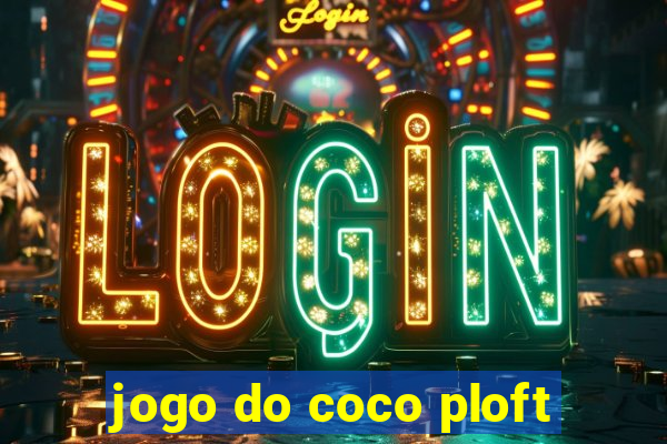 jogo do coco ploft