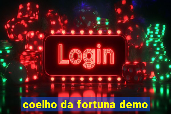 coelho da fortuna demo