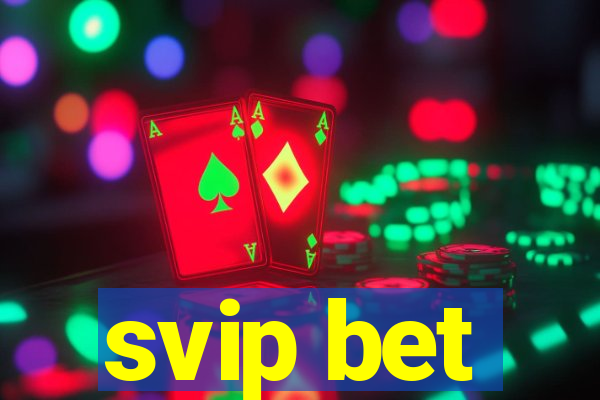 svip bet