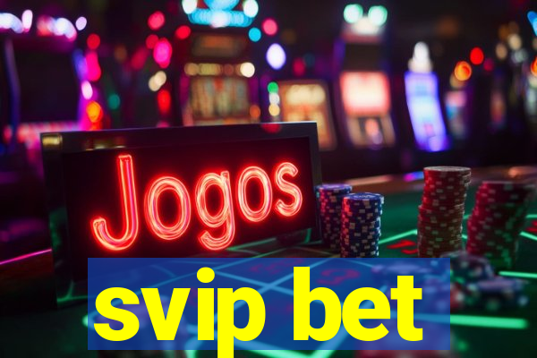 svip bet