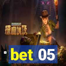 bet 05