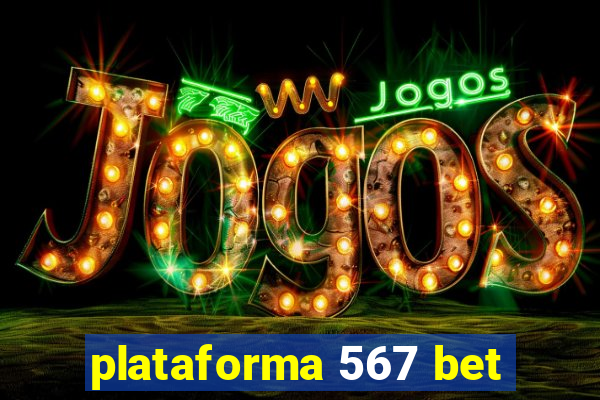 plataforma 567 bet