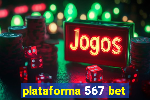 plataforma 567 bet