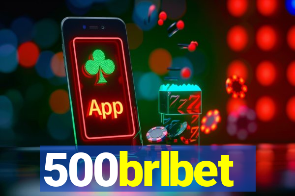 500brlbet