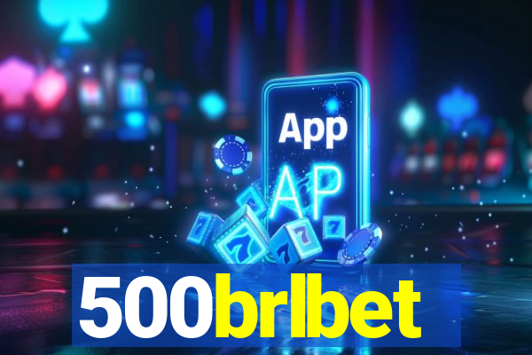 500brlbet