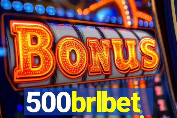 500brlbet