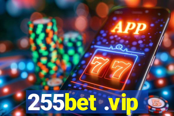 255bet .vip