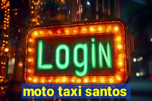 moto taxi santos