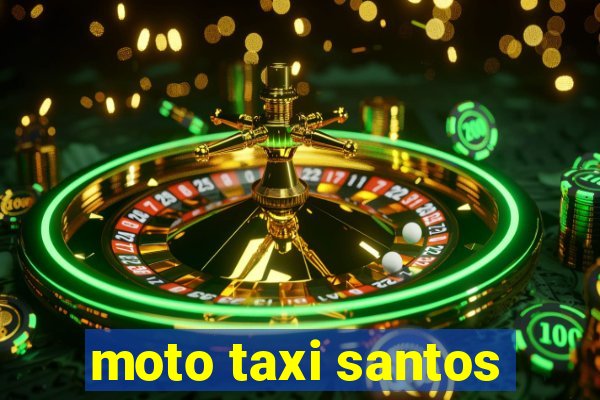 moto taxi santos